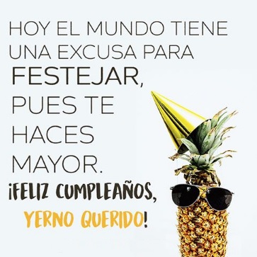 Emotivas Frases de Feliz Cumpleaños para un Yerno | Cumpleaños Feliz A Ti